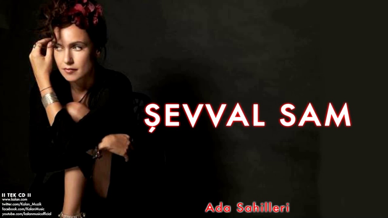 Şevval Sam - Ada Sahilleri [ II Tek © 2012 Kalan Müzik ]